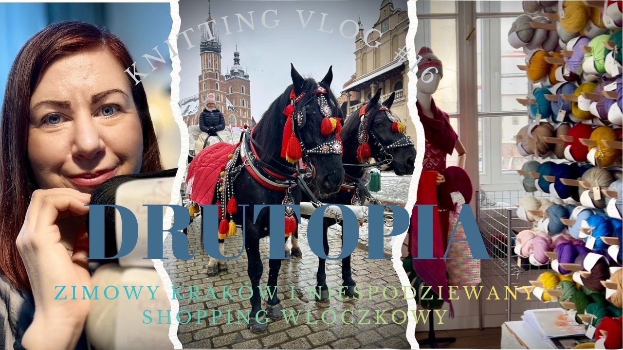 #16: Zimowy Kraków i niespodziewany shopping włóczkowy 🧶