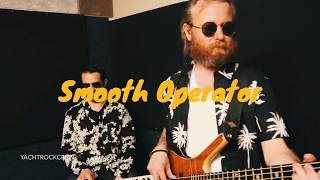 Video thumbnail of "Yacht Rock Crew - Smooth Operator (Sade) Live Sesh"