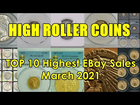 HIGH ROLLER COINS - TOP 10 Highest U.S. Coins That Sold On Ebay! March 2021