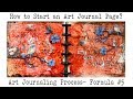 Art Journal for Beginners | How to  Art Journal? |  Starting a Blank Page | Formula #5