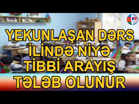 Yekunlaşan dərs ilində niyə tibbi arayış tələb olunur?