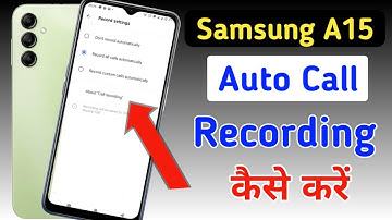 Samsung a15 Me Call Recording Setting Kaise Kare | Auto Call Recording In Samsung a15