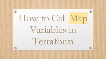 How to Call Map Variables in Terraform