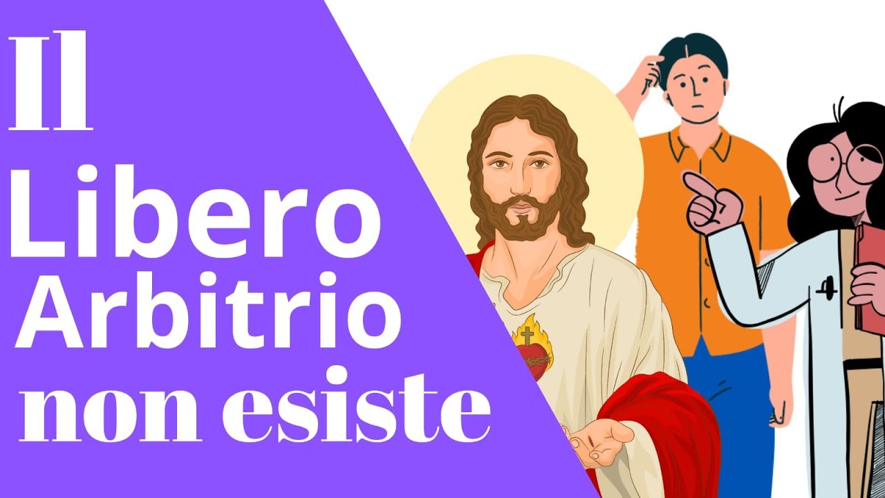 Il Libero Arbitrio Non Esiste