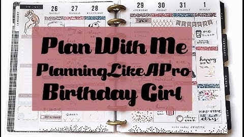 Plan As I Go PWM | Birthday Girl | MAMBI Happy Planner | Planning Like A Pro