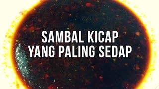 Cara Buat Sambal Kicap Yang Pasti Nya Sedap