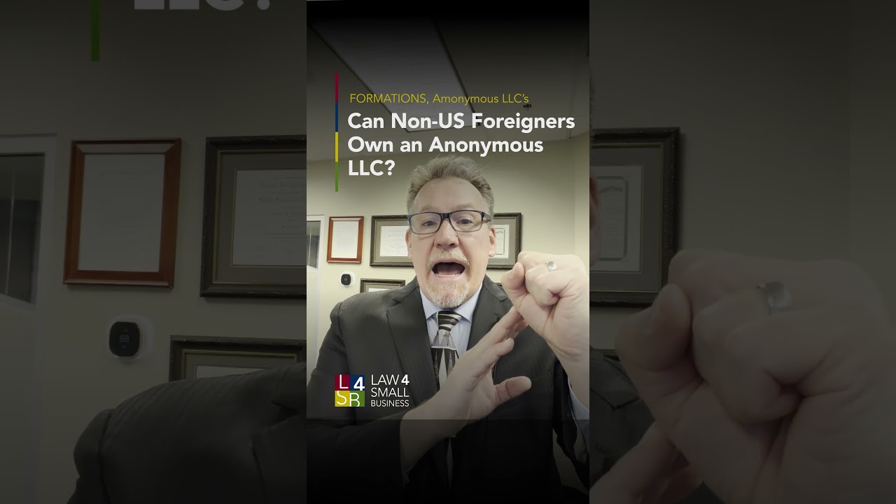 31.  Anonymous LLC's. Can Non-US foreigners own an Anonymous LLC in the United States?
