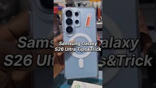 Samsung Galaxy S26 Ultra Tips & Tricks You Need to Know! 🔥