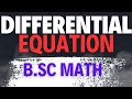 Differential Equation , B.Sc Math , Calculus #ppu #lnmu #delhiuniversity