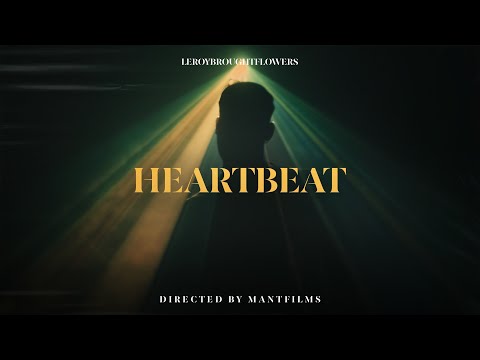 YouTubeでLeroybroughtflowers - Heartbeat (Official Music Video)を視聴