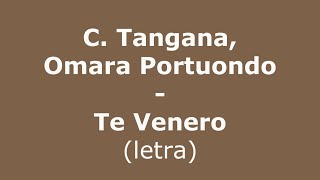 C. Tangana, Omara Portuondo - Te Venero (letra)