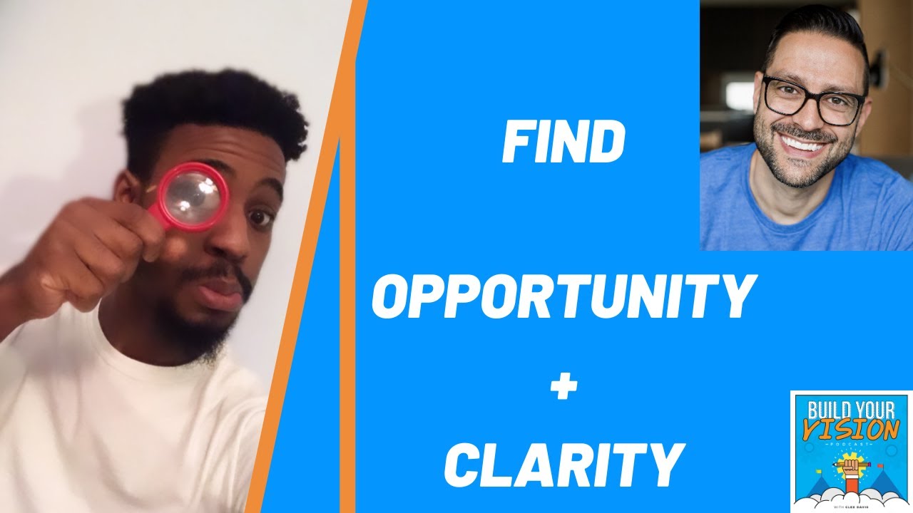 How To Find Opportunity and Clarity w/ John Marty