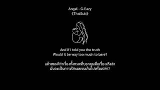 Angel - G-Eazy《 ThaiSub》
