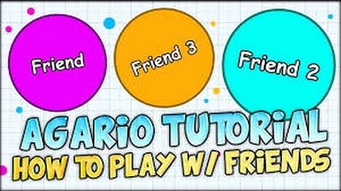How To PLay FFA Agar.io With Friends