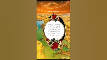 قل أعوذ برب الناس 💛⚘️سورة الناس حالات واتس اب دينية مؤثرة ⚘️ Quran Status 🌷 ♥️