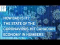 How bad is it? The state of the coronavirus-hit Canadian economy in numbers