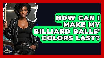 How Can I Make My Billiard Balls