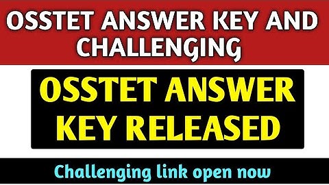 OSSTET ANSWER KEY RELEASED TODAY 2020 !! How to challenge answer scoring key !!