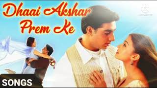 🌷💞Dhai Akshar Prem Ke💞🌷 🥀🥀🥀songs of movie Dhai Akshar Prem Ke. Romantic love 💘songs......🎵🎵