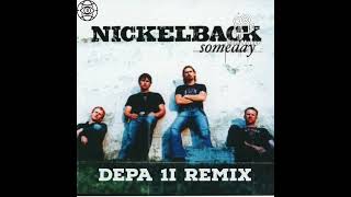 Nickelback - Someday Trap Remix by Depa 1i