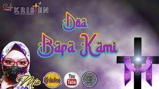 Doa Bapa Kami - Bahasa Arab  #By : Mia (Petobat Baru)