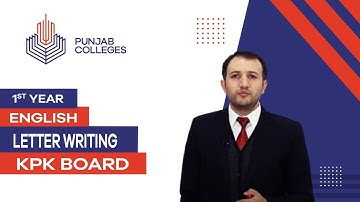 PGC Lectures-Inter Part 1-KPK Board-English-Grammar - Letter Writing