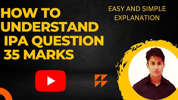 HOW TO UNDERSTAND DESCRIPTION OF  TCS IPA 35 MARKS QUESTION