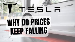 Why Does Tesla Keep Lowering Prices?