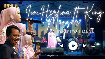 Duda ketemu Janda ll Iin Herlina ft King Mansyur ll KAYLAmusic