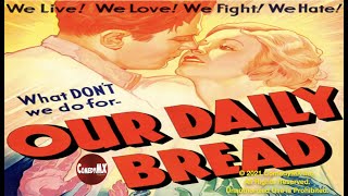 Our Daily Bread (1934) | Full Movie | Tom Keene | Karen Morley