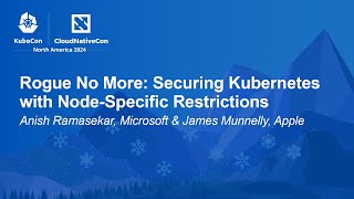 Famous Rogue No More: Securing Kubernetes with Node-Specific Restrictions - Anish Ramasekar, James Munnelly Wealth