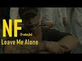 NF - Leave Me Alone (Legendado/Tradução)