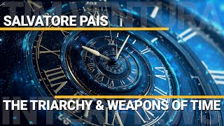 De Triarchie van Schepping \u0026 Wapens van de Tijd | Sal Pais