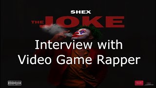  Game Rapper - Shex
