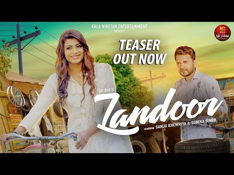 Promotion Trailer I LANDOOR New Haryanvi Song I Sanju Khewriya I Sonika Singh I OP Rai