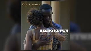 Ethan - Kesho Kutwa