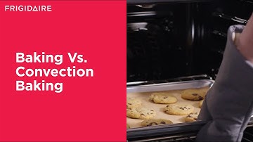Baking Vs. Convection Baking with Your Frigidaire Range