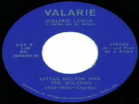 Little Melvin And Boleros - Jealous Lover