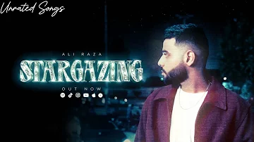 Stargazing - Ali Raza | Rehne laga hoon raaton main