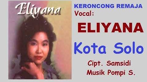 KOTA SOLO (LIRIK) - Keroncongan - Eliyana - Musik Pompi S.