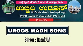 Uchila Uroos 2026 Uroos Madh Song Razak Ua Jafar Saqafi Irikkur Ua Creation