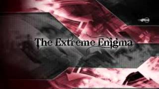 The Extreme Enigmas Entrance Video