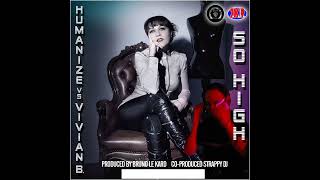 Humanize, Vivian B - So High (Alessio Speranza & Sam Denym Version)