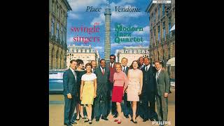 The Swingle Singers & The Modern Jazz Quartet - Vendôme (4 - 1966)