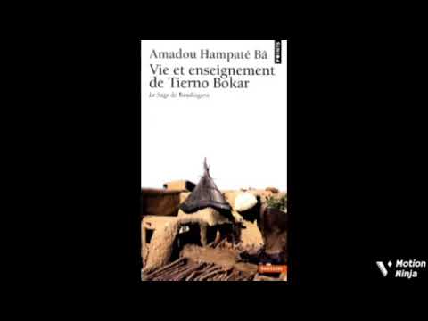 Livre Audio 1 Racines Vie Et Enseignement De Tierno Bokar Amadou Hampaté Bâ