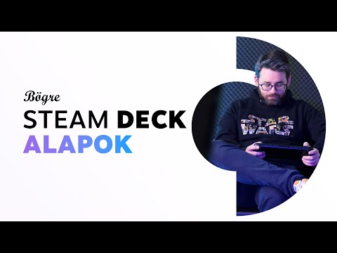 Egy hét a Steam Deck-kel