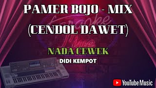 KARAOKE. PAMER BOJO (CENDOL DAWET) - MIX. DIDI KEMPOT - NADA CEWEK ( NO VOCAL)