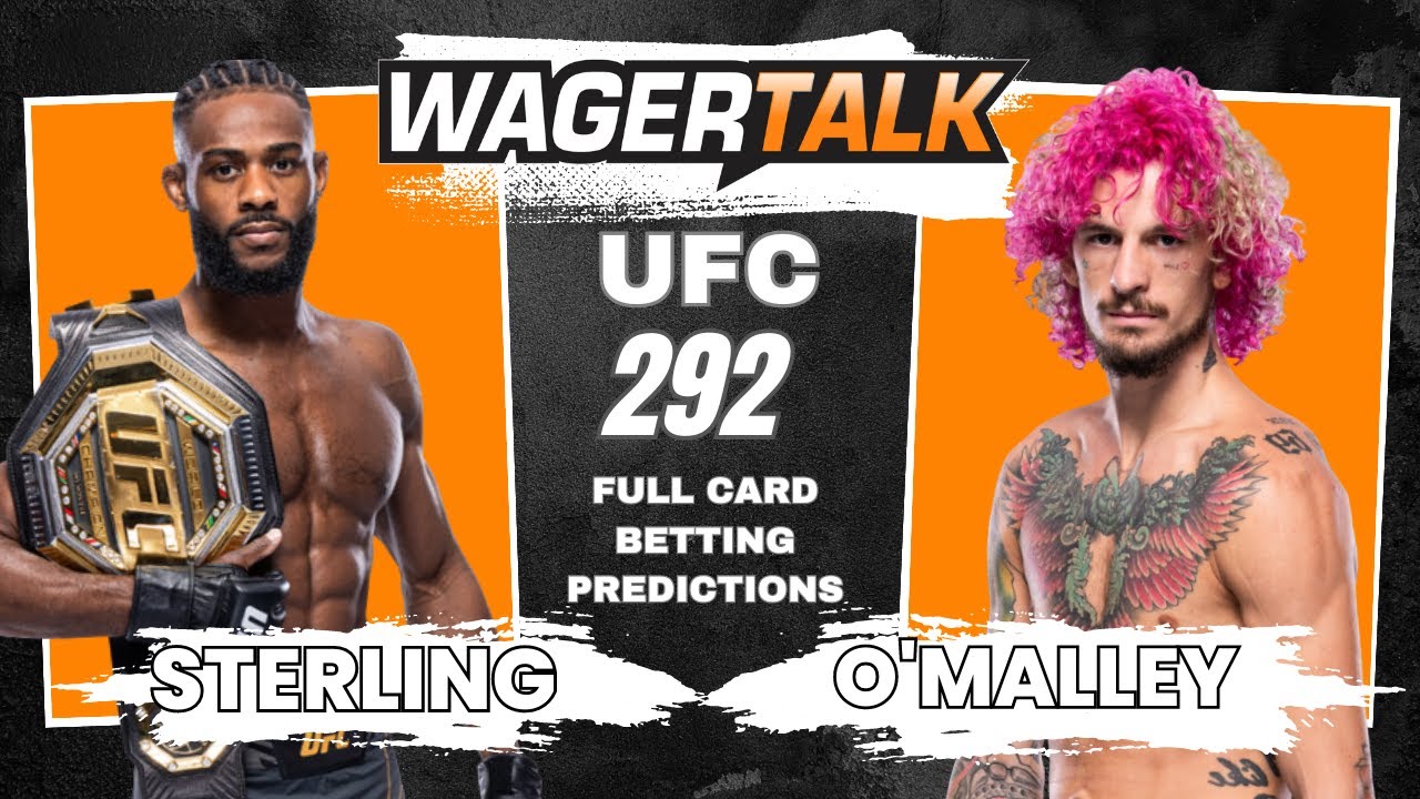 UFC 292 Sterling vs OMalley Predictions, Picks and Betting Odds August 19