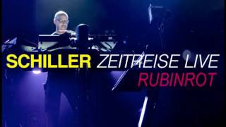 Schiller - Rubinrot (Live)
