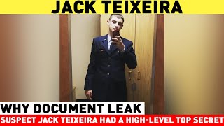 Why document leak suspect Jack Teixeira had a high level top secret security clearance